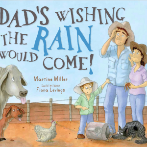 Dad's Wishing the Rain Would Come!
